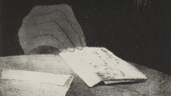Odilon Redon, "It Was a Hand, Seemingly as Much of Flesh and Blood as My Own, plate 4 of 6," lithograph in black on ivory China paper laid down on white wove paper, 1896, The Stickney Collection, The Art Institute of Chicago. Odilon Redon, "It Was a Hand, Seemingly as Much of Flesh and Blood as My Own, plate 4 of 6," lithograph in black on ivory China paper laid down on white wove paper, 1896, The Stickney Collection, The Art Institute of Chicago.